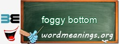 WordMeaning blackboard for foggy bottom